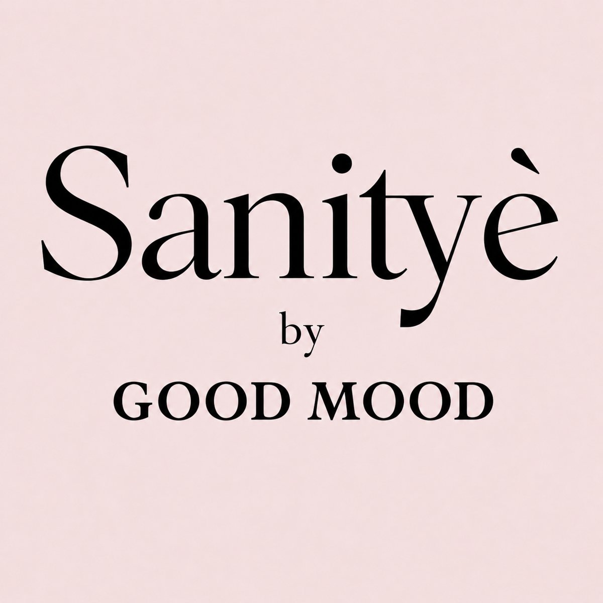 Sanityè® by GooD MooD
